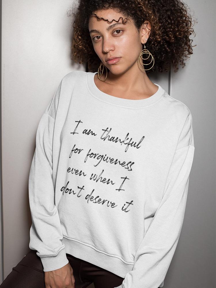 Thankful For Forgiveness Graphic Sweatshirt Women's -GoatDeals Designs