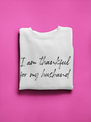 Husband Love Quote Sweatshirt Women's -GoatDeals Designs