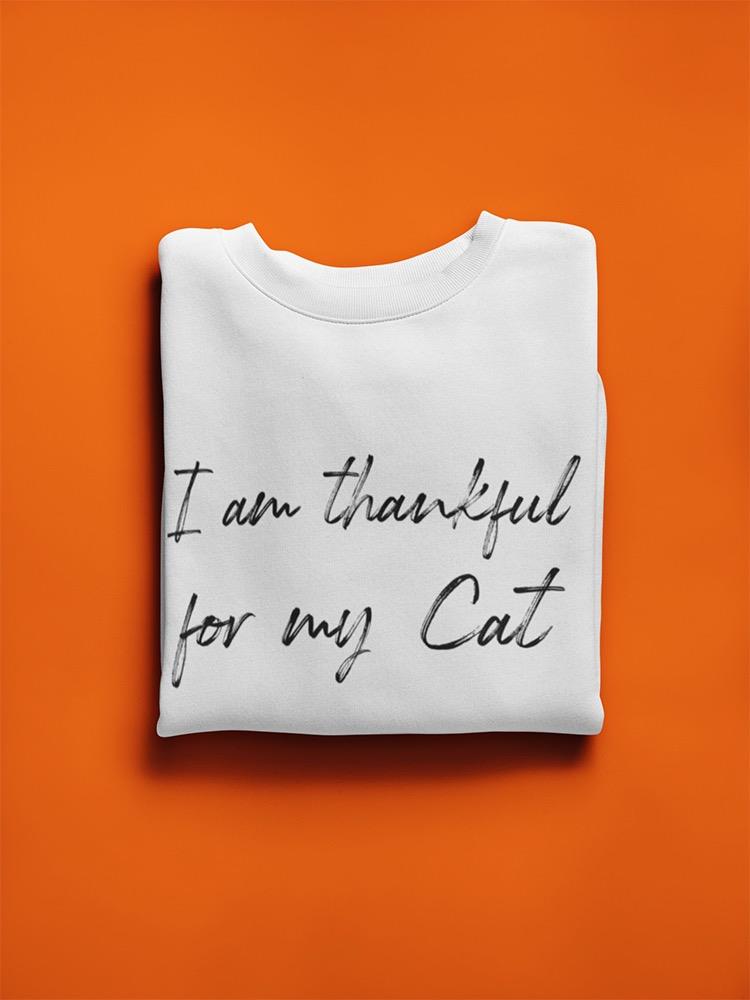 Thankful For My Cat Graphic Sweatshirt Women's -GoatDeals Designs