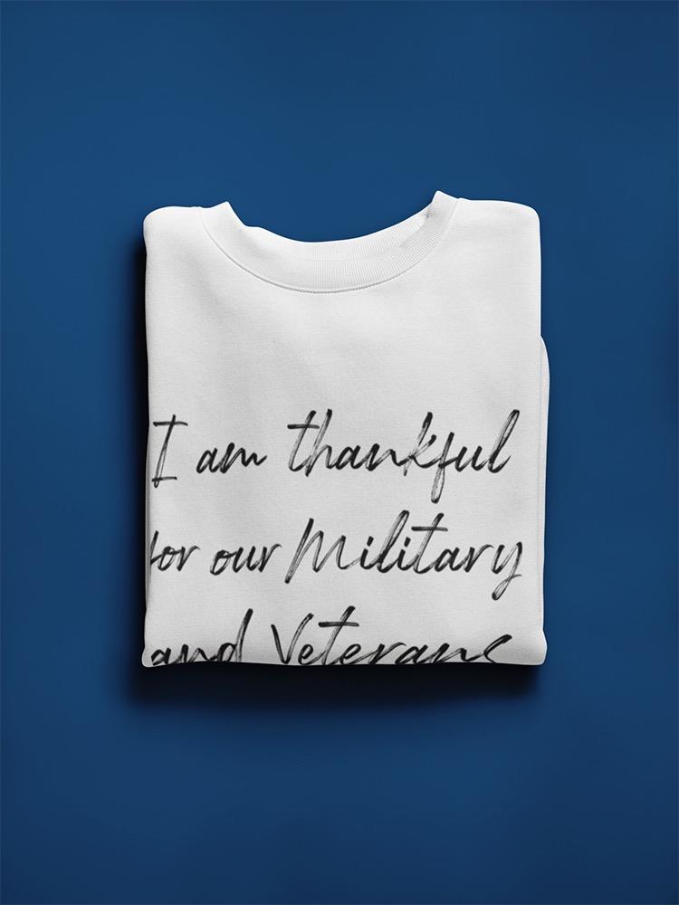 Thankful For Our Military Quote Sweatshirt Women's -GoatDeals Designs