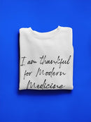 Modern Medicine Quote Sweatshirt Women's -GoatDeals Designs