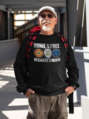 Because Of The Brave Design Sweatshirt Men's -GoatDeals Designs