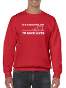 To Save Lives Quote Sweatshirt Men's -GoatDeals Designs