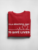 To Save Lives Quote Sweatshirt Men's -GoatDeals Designs