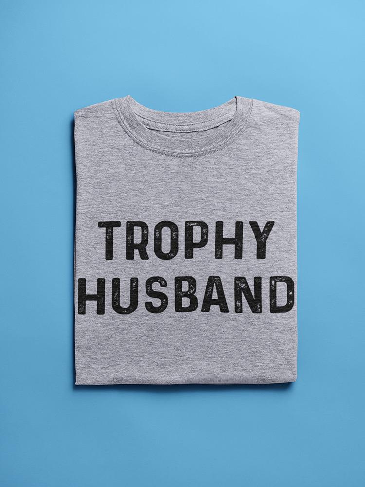 Trophy Husband Tee Men's -GoatDeals Designs