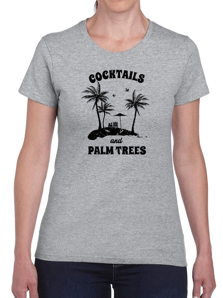 Cocktails And Palm Trees Tee Women's -GoatDeals Designs