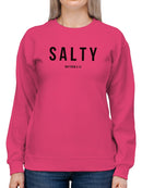 Salty  Women's Sweatshirt