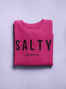 Salty  Women's Sweatshirt