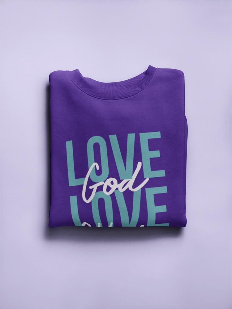 God Love Others Women's Sweatshirt