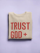 Trust God + Chili Women's Sweatshirt
