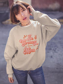 Be Groovy Or Leave Women's Sweatshirt