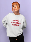 Small Business Owner Women's Sweatshirt