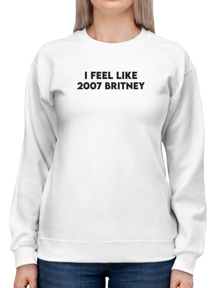 2007 Britney Women's Sweatshirt