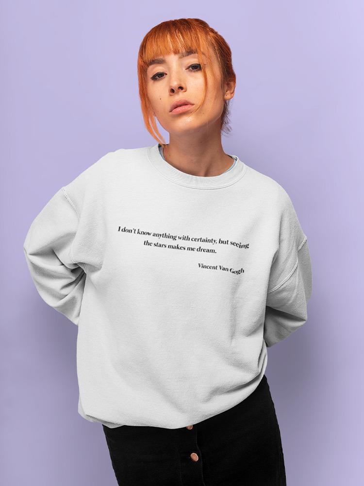 Stars Makes Me Dream Quote Women's Sweatshirt