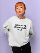 I'm Lit Women's Sweatshirt