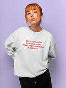 Clothing Is More Regulated Women's Sweatshirt