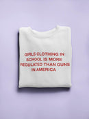 Clothing Is More Regulated Women's Sweatshirt