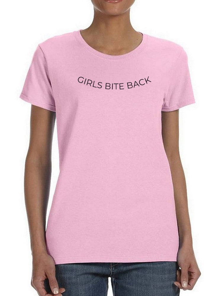 Girls Bite Back. Women's T-shirt