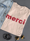 Merci. Women's T-shirt
