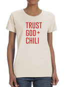 Trust God Plus Chili Women's T-shirt