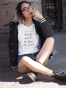 Let All You Do Be Done In Love. Women's T-shirt