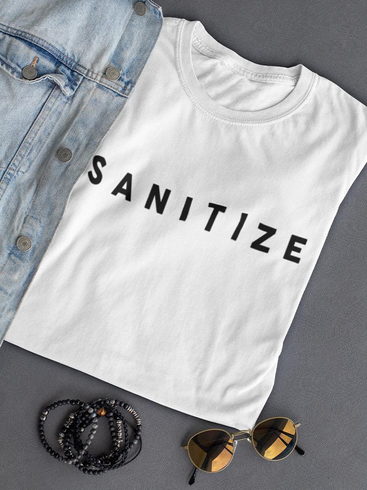 Sanitize! Women's T-shirt