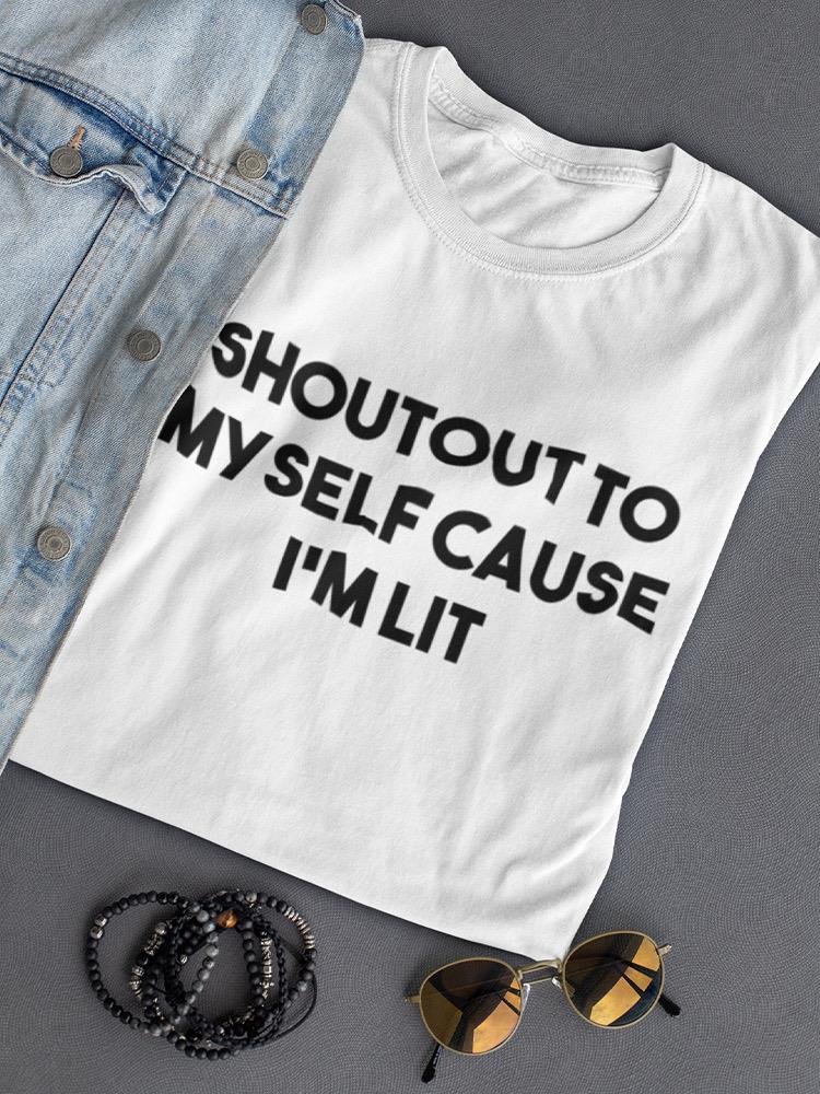 Shoutout To Myself Women's T-shirt