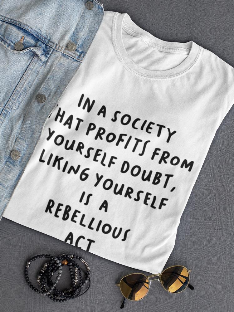 Rebellious Act. Women's T-shirt