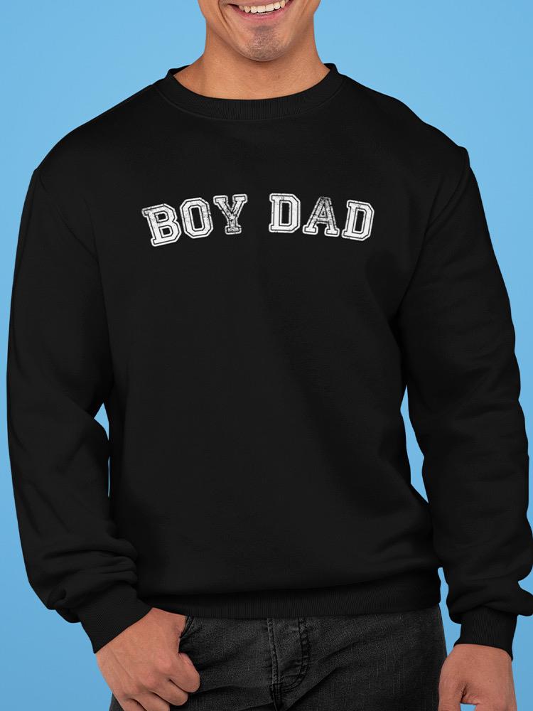 Boy Dad Men's Sweatshirt