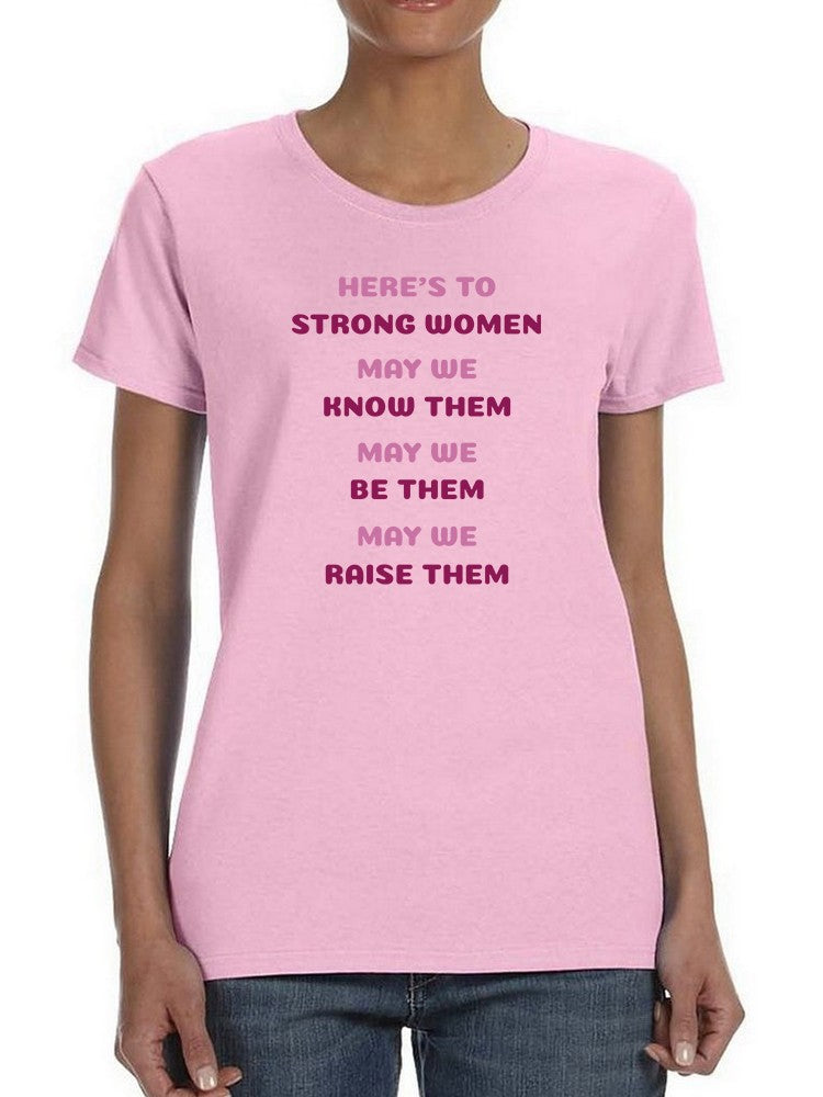 Strong Women Quote Women's T-shirt