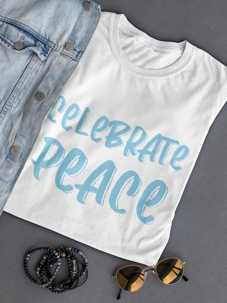 Celebrate Peace Women's T-shirt
