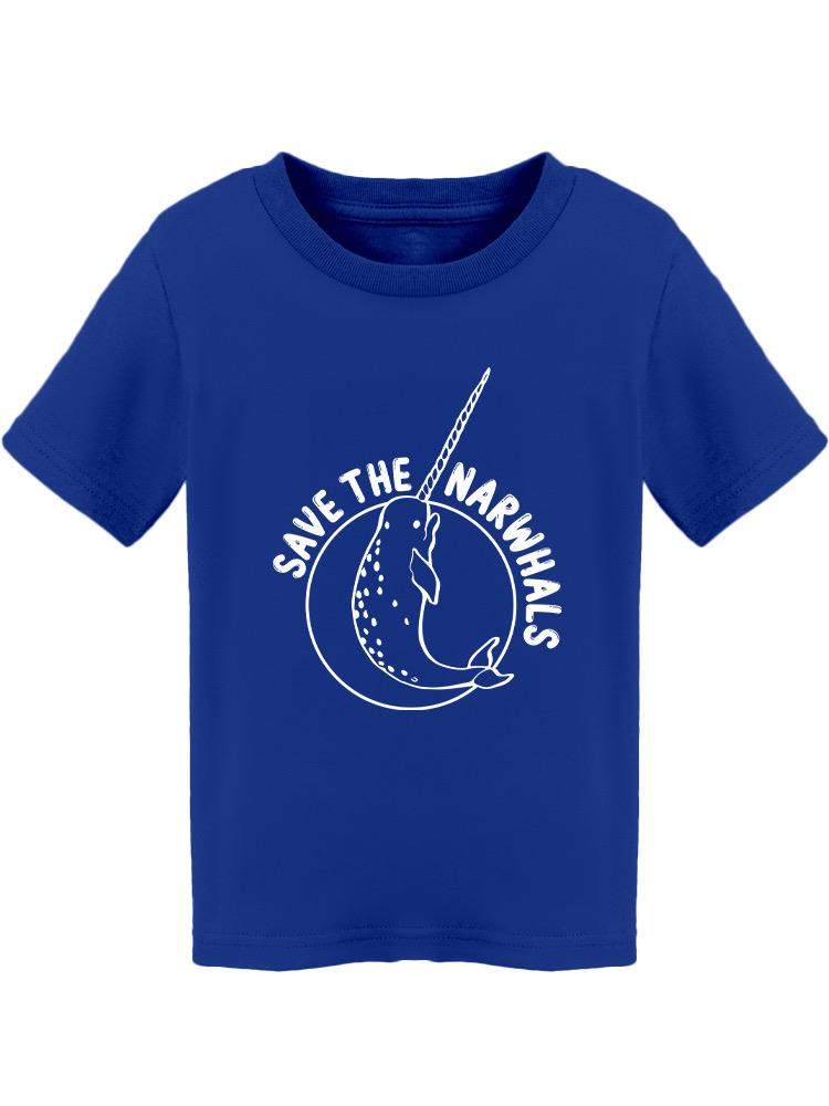 Save The Narwhals Toddler's T-shirt