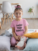 Wash Your Hands  Toddler's T-shirt