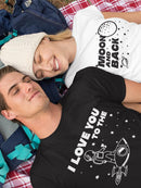 I Love You To The Moon And Back Matching Set