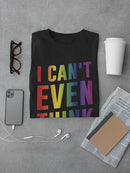 I Can't Even Think Straight Tee Men's -GoatDeals Designs