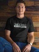 Dad Of Girls Quote Tee Men's -SmartPrintsInk Designs