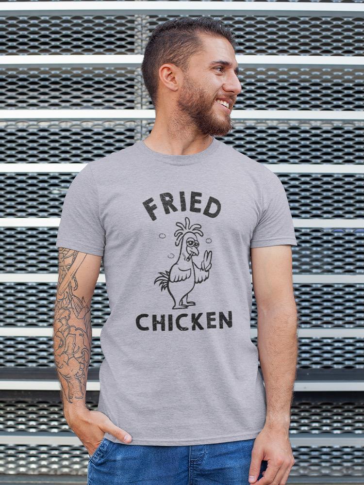 Funny Chicken Quote Tee Men's -SmartPrintsInk Designs