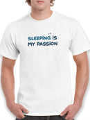 Sleeping Is My Passion Tee Men's -SmartPrintsInk Designs
