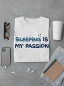 Sleeping Is My Passion Tee Men's -SmartPrintsInk Designs