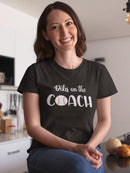 Dibs On The Coach Tee Women's -SmartPrintsInk Designs