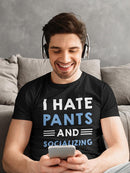 Pants And Socializing Tee Men's -SmartPrintsInk Designs