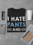 Pants And Socializing Tee Men's -SmartPrintsInk Designs