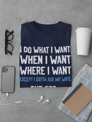 Do What I Want, Except Asking Tee Men's -SmartPrintsInk Designs