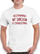 Restraining My Sarcasm Tee Men's -SmartPrintsInk Designs