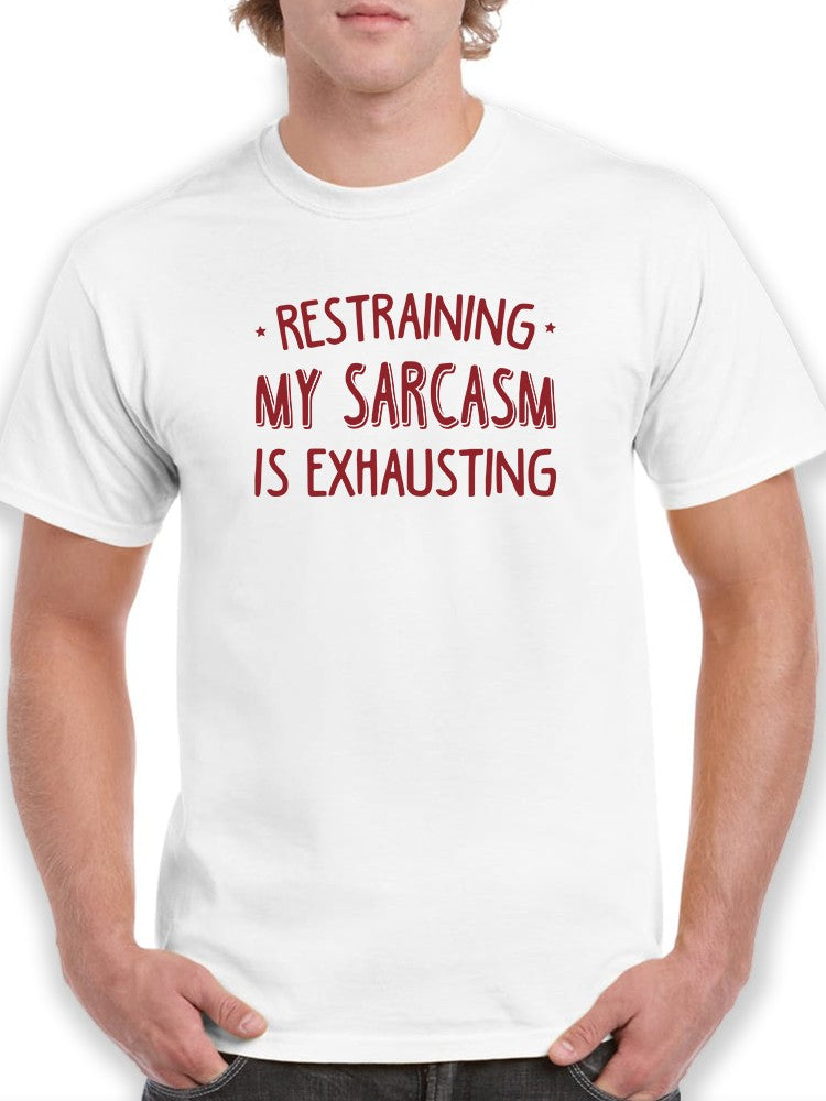 Restraining My Sarcasm Tee Men's -SmartPrintsInk Designs