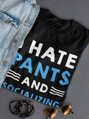 Pants And Socializing. Tee Women's -SmartPrintsInk Designs