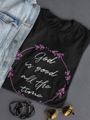 Good All The Time Tee Women's -SmartPrintsInk Designs