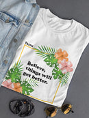 Faith, Things Will Get Better Tee Women's -SmartPrintsInk Designs