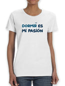 Dormir Es Spanish Quote Tee Women's -SmartPrintsInk Designs