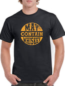 May Contain Whiskey T-shirt Men's -SmartPrintsInk Designs